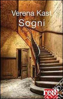 Sogni libro di Kast Verena