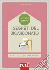 I segreti del bicarbonato libro di Krcmar Martina