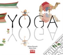 Yoga. Ediz. a colori libro di Raventós Míriam; Girón Maria