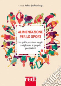 Alimentazione per lo sport libro di Jeukendrup A. (cur.)