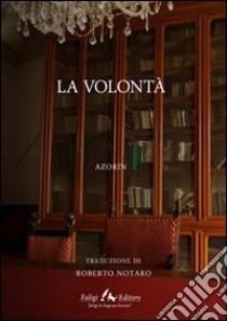 La volontà libro di Azorìn