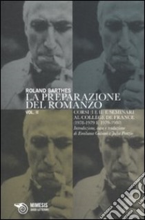 La Preparazione del romanzo libro di Barthes Roland; Galiani E. (cur.); Ponzio J. (cur.)