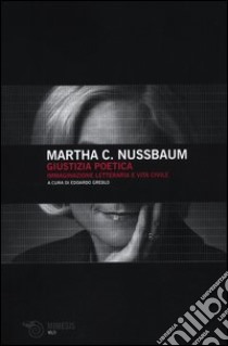 Giustizia poetica. Immaginazione letteraria e vita civile libro di Nussbaum Martha C.; Greblo C. (cur.)