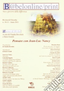 Babelonline print. Vol. 10-11: Pensare con Jean-Luc Nancy libro di Dovolich C. (cur.); Gentili D. (cur.)