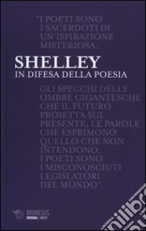 In difesa della poesia libro di Shelley Percy Bysshe; Pepe V. (cur.)