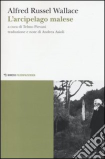 L'arcipelago malese libro di Wallace Alfred Russel; Pievani T. (cur.)