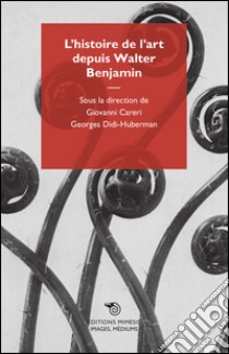 L'histoire de l'art depuis Walter Benjamin libro di Careri Giovanni; Didi-Huberman Georges