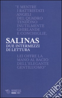 Due intermezzi di lettura. Testo spagnolo a fronte libro di Salinas Pedro; Antici I. (cur.)