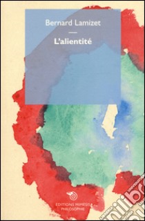 L'alientité libro di Lamizet Bernard