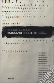 In dialogo con Maurizio Ferraris libro di Taddio L. (cur.)