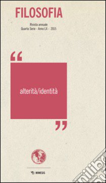 Filosofia. Alterità/identità (2015) libro di Cuozzo (cur.)