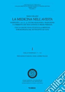 La medicina nell'avesta libro di Delaini Paolo