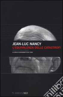 L'equivalenza delle catastrofi (dopo Fukushima) libro di Nancy Jean-Luc; Tusa G. (cur.)