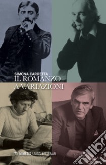 Il romanzo a variazioni libro di Carretta Simona