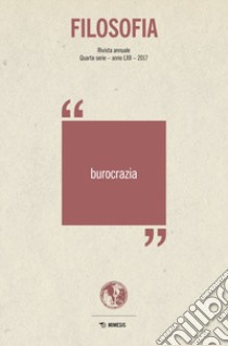 Filosofia. Burocrazia (2017) libro