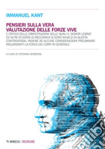 Pensieri sulla vera valutazione delle forze vive libro di Kant Immanuel; Veneroni S. (cur.)