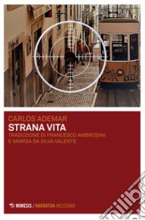 Strana vita libro di Ademar Carlos