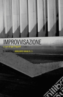 Improvvisazione libro di Pelgreffi I. (cur.)