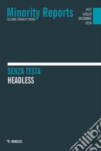 Minority reports (2018). Vol. 7: Senza testa-Headless libro