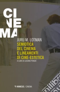 Semiotica del cinema e lineamenti di cine-estetica libro di Lotman Jurij Mihajlovic; Ponzio L. (cur.)