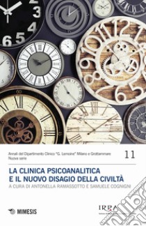 La clinica psicoanalitica e il nuovo disagio della civiltà libro di Ramassotto A. (cur.); Cognini S. (cur.)