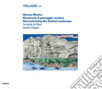 Villard. Alcamo Marina. Ricostruire il paesaggio costiero-Reconstructing the coastal landscape libro di De Maio Fernanda; Ruggeri Daniela