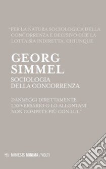 Sociologia della concorrenza libro di Simmel Georg; Peluso A. (cur.)