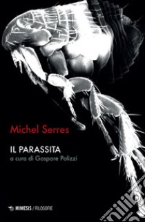 Il parassita libro di Serres Michel; Polizzi G. (cur.)