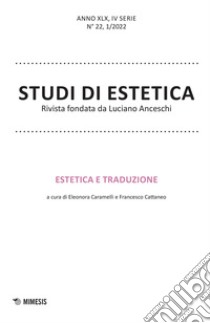 Studi di estetica (2022). Vol. 1: Estetica e traduzione libro di Caramelli E. (cur.); Cattaneo F. (cur.)