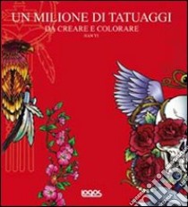 Un milione di tatuaggi. Da creare e colorare. Con CD-ROM libro di Jian Yi