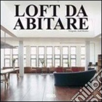 Loft da abitare libro di Costa Duran Sergi