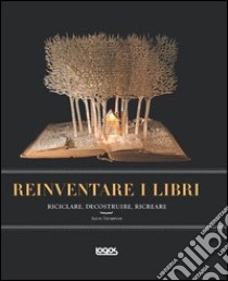 Reinventare i libri libro di Thompson Jason