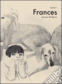 Frances. Vol. 1 libro di Hellgren Johanna