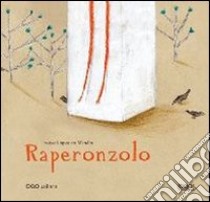 Raperonzolo. Ediz. illustrata libro di Lopez de Munáin Iratxe