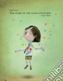 The story of the good little boy libro di Twain Mark