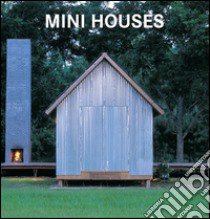 Mini houses. Ediz. multilingue libro