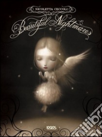 Beautiful nightmares libro di Ceccoli Nicoletta