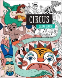 Circus libro di Walsh Sarah