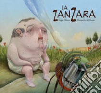 La zanzara libro di Del Mazo Margarita