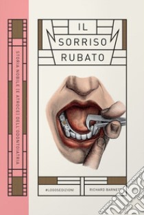 Il sorriso rubato libro di Barnett Richard