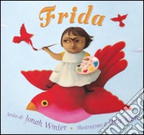 Frida libro di Winter Jonah