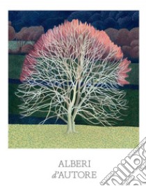 Alberi d'autore. Ediz. a colori libro di Hyland Angus; Wilson Kendra