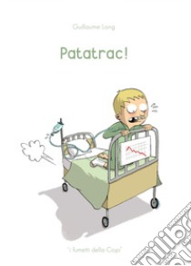 Patatrac! libro di Long Guillaume