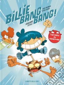 Billie Bang Bang! Squilibrio totale libro di Rojzman Thea