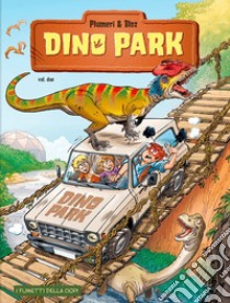 Dino Park. Vol. 2 libro di Plumeri Arnaud