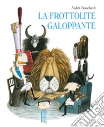 La frottolite galoppante libro di Bouchard André