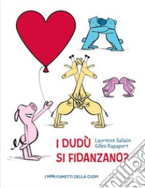 I dudù si fidanzano? libro di Salaun Lawrence