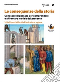 Codovini Conseguenze Storia V.1+dvrrom libro di CODOVINI GIOVANNI  