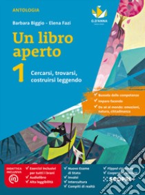 Un libro aperto. Cercarsi, trovarsi, costruirsi leggendo. Con Bussola delle competenze, Quaderno delle competenze. Per la Scuola media. Con e-book. Con espansione online libro di BIGGIO - FAZI 