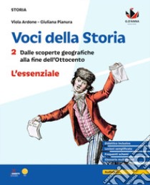 Voci della storia. L'essenziale. Per la Scuola media. Vol. 2 libro di Ardone Viola; Pianura Giuliana